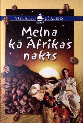 Melna kā Āfrikas nakts. Kafijas ceļi pasaulē