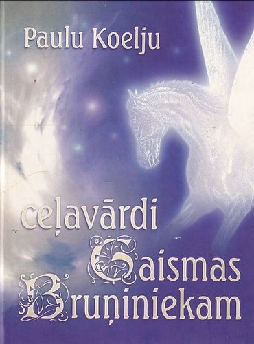 Ceļavārdi gaismas bruņiniekam