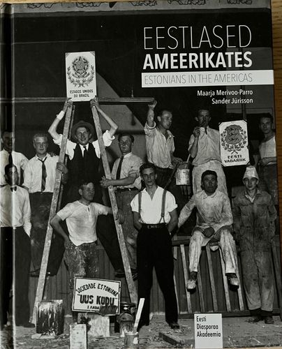Eestlased Ameerikates / Estonians in the Americas