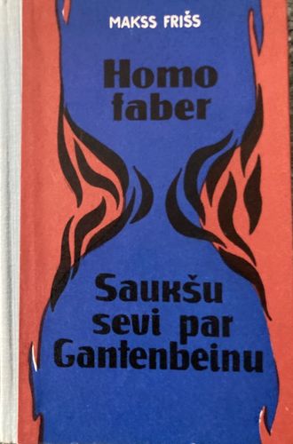 Homo faber. Saukšu sevi par Gantenbeinu