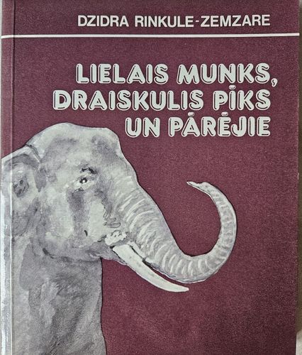 Lielais Munks, draiskulis Pīks un pārējie