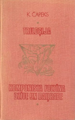 Triloģija. Komponista Foltīna dzīve un daiļrade