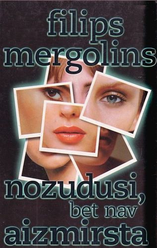 Nozudusi, bet nav aizmirsta