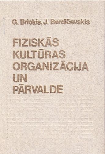 Fiziskās kultūras organizācija un pārvalde