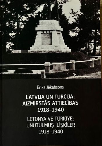 Latvija un Turcija: aizmirstās attiecības 1918-1940