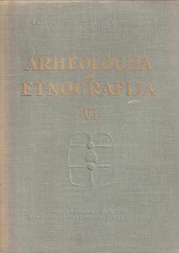 Arheoloģija un Entogrāfija VI