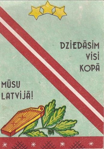Dziedāsim visi kopā mūsu Latvijā!