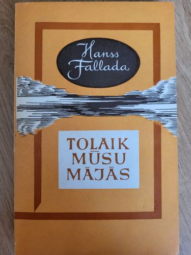 Tolaik mūsu mājās