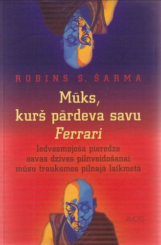 Mūks, kurš pārdeva savu Ferrari