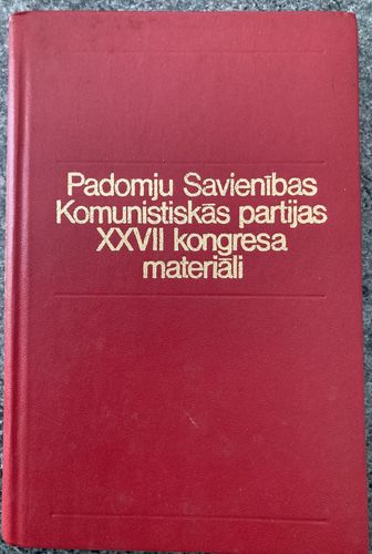 Padomju Savienības Komunistiskās partijas XXVII kongresa materiāli.