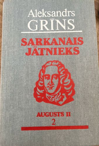Sarkanais jātnieks. Augusts II 2