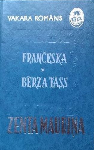 Frančeska. Bērza tāss