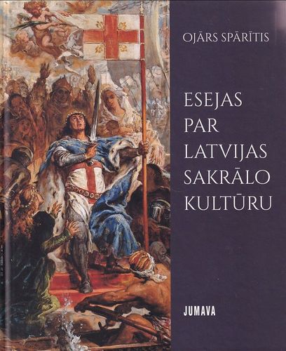 Esejas par Latvijas sakrālo kultūru