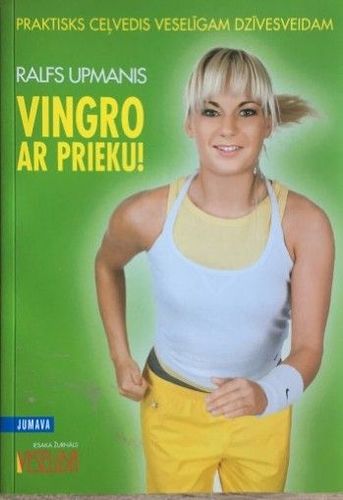 Vingro ar prieku!