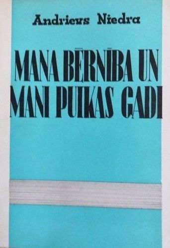 Mana bērnība un mani puikas gadi