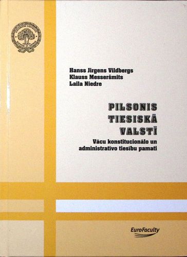 Pilsonis tiesiskā valstī. Vācu konstitucionālo un administratīvo tiesību pamati