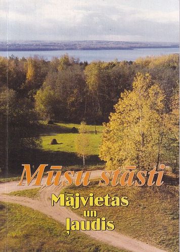 Mūsu stāsti. Mājvietas un ļaudis