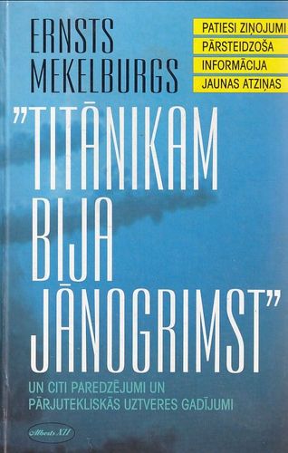 Titānikam bija jānogrimst un citi paredzējumi un pārjutekliskās uztveres gadījumi