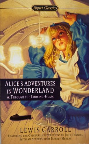 Alice's Adventures in Wonderland & Through the Looking-Glass