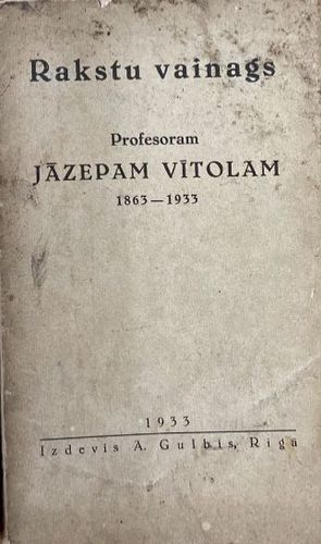 Raksti vainags profesoram Jāzepam Vītolam, 1863-1933