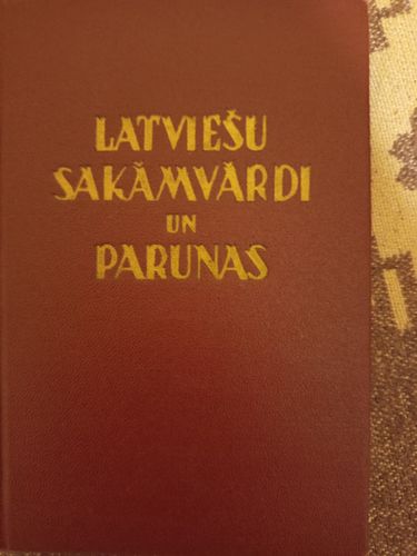Latviešu sakāmvārdi un parunas