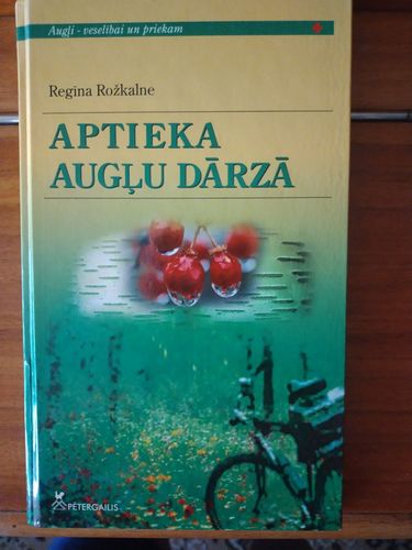 Aptieka augļu dārzā 