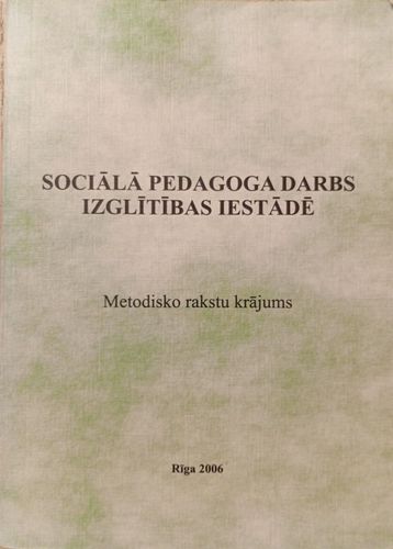 Sociālā pedagoga darbs izglītības iestādē