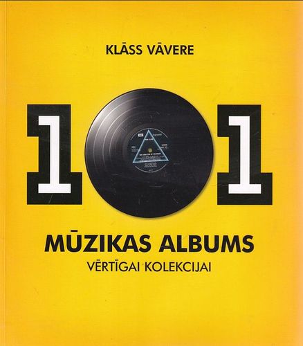 101 mūzikas albums vērtīgai kolekcijai