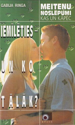 Iemīlēties - un ko tālāk?