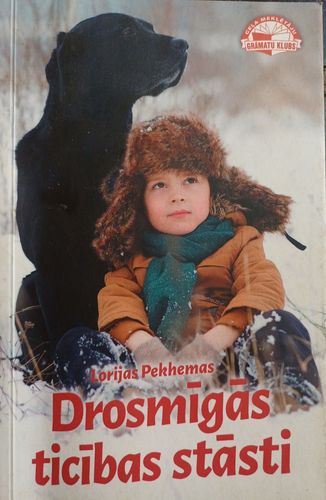 Lorijas Pekhemas drosmīgās ticības stāsti