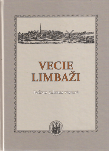 Vecie Limbaži. Ieskats pilsētas vēsturē