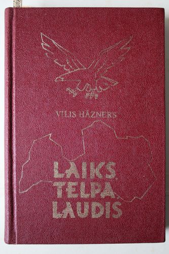 Laiks,telpa,ļaudis  1 daļa.