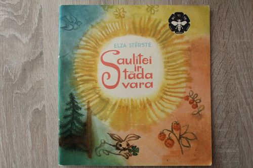 Saulītei ir tāda vara.