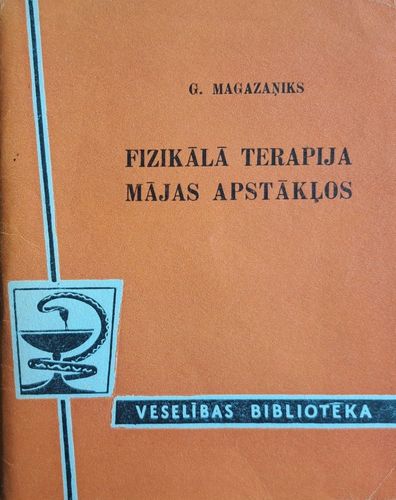 Fizikālā terapija mājas apstākļos 