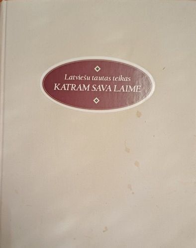 Katram sava laime. Latviešu tautas teikas