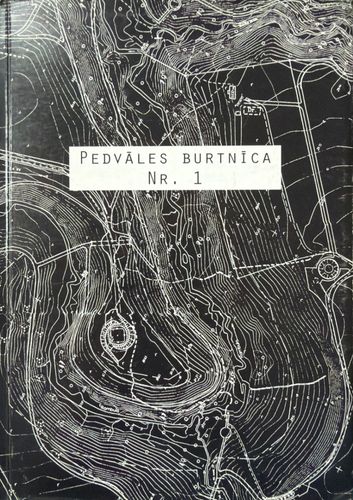 Pedvāles burtnīca Nr. 1