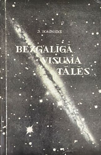Bezgalīgā Visuma tālēs