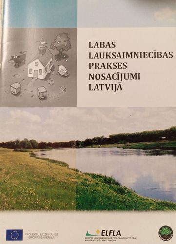 Labas lauksaimniecības prakses nosacījumi Latvijā 