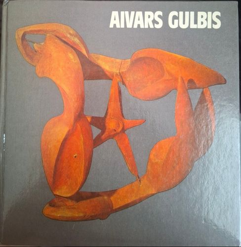 Aivars Gulbis tēlniecība 