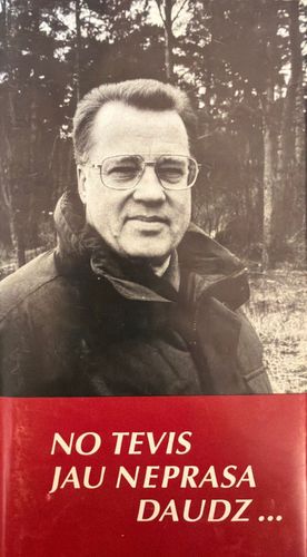 No tevis jau neprasa daudz