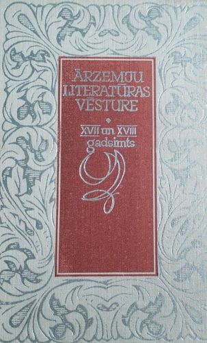 Ārzemju literatūras vēsture. XVII un XVIII gadsimts