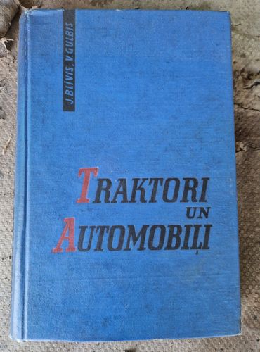 Traktori un automobiļi 