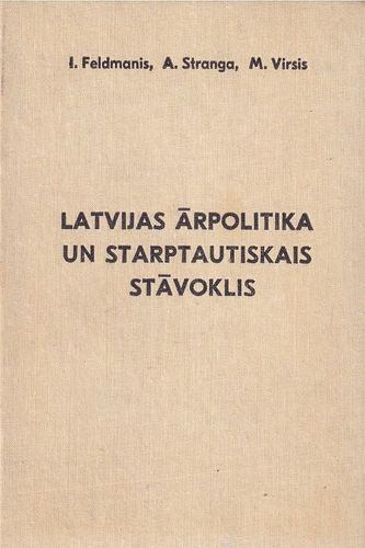 Latvijas ārpolitika un starptautiskais stāvoklis