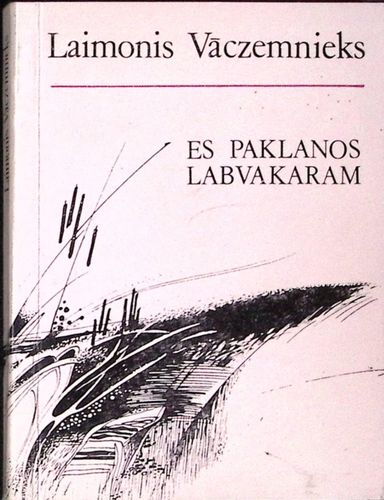 Es paklanos labvakaram