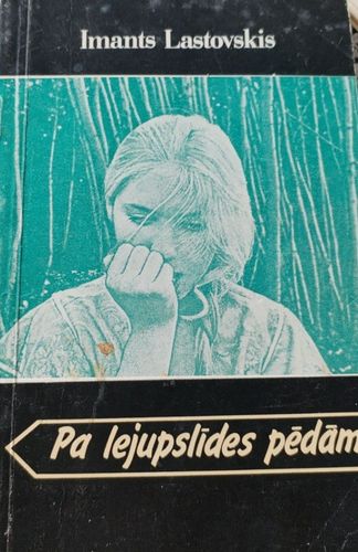 Pa lejupslīdes pēdām. Milicijas darbinieka piezīmes