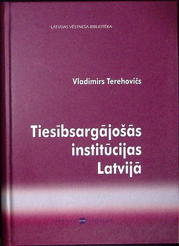 Tiesībsargājošās institūcijas Latvijā
