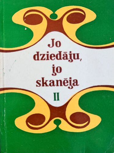Jo dziedāju, jo skanēja II