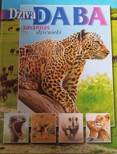 Dzīvā daba: Savannas dzīvnieki 