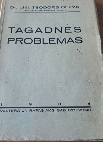Tagadnes problēmas