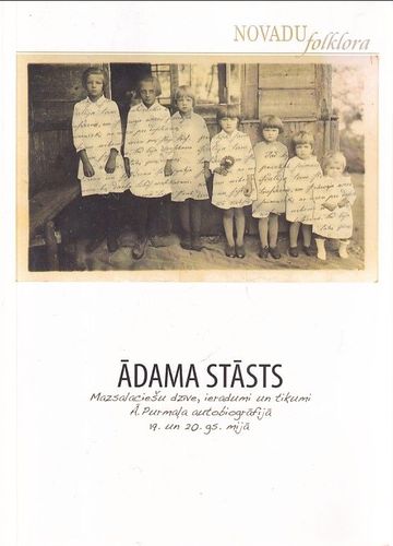 Ādama stāsts. Mazsalaciešu dzīve, ieradumi un tikumi